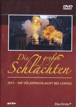 Film: Die großen Schlachten 3 - 1813: Die Völkschl...