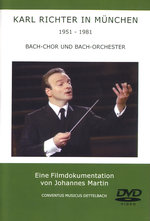Film: Karl Richter in München - Bach-Chor und ...