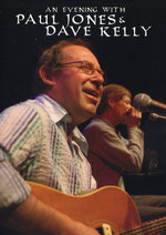 Film: Paul Jones & Dave Kelly - An Evening with ...