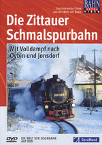 Film: Die Zittauer Schmalspurbahn - Mit Volldampf ...