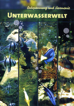 Film: Unterwasserwelt - Entspannung und Harmonie