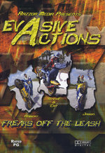 Film: Evasive Actions - Freaks Of The Leash