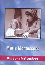 Film: Maria Montessori - Kinder sind anders