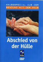 Film: Abschied von der Hülle - Mäusespecial aus der...