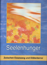 Film: Seelenhunger - Zwischen Esszwang und Diäten...