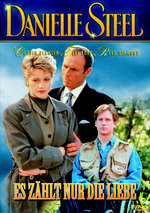 Film: Es zählt nur die Liebe - Danielle Steel