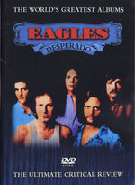 Film: Eagles - Desperado/World's Greatest Albums
