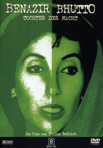 Film: Benazir Bhutto - Tochter der Macht