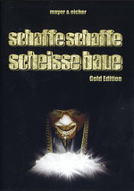 Film: Schaffe Schaffe Scheisse baue