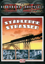 Film: Stählerne Straßen