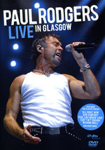 Film: Paul Rodgers - Live in Glasgow