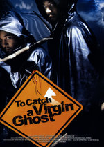Film: To Catch a Virgin Ghost