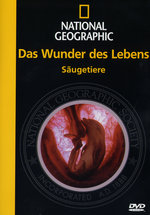 Film: Das Wunder des Lebens - Säugetiere - Nat. Geogr.