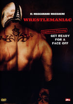 Film: Wrestlemaniac - El Mascarado Massacre - Uncut