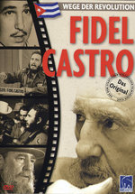 Film: Fidel Castro - Wege der Revolution