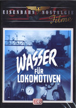 Film: Wasser für Lokomotiven