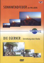Film: Sonnwendfeuer am Wallberg/Die Egerner