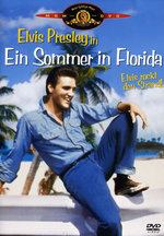 Film: Elvis Presley - Ein Sommer in Florida
