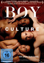 Film: Boy Culture - Sex pays. Love costs