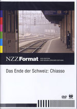 Film: Das Ende der Schweiz: Chiasso - NZZ Format