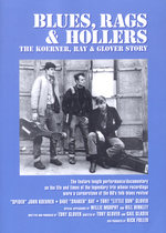 Film: Blues, Rags & Hollers - The Koerner, Ray & ...