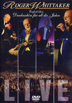 Film: Roger Whittaker - Live/Einfach leben - Dankesch.