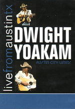 Film: Dwight Yoakam - Live from Austin, TX (+ CD)