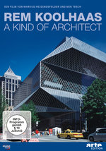 Film: Rem Koolhaas - A Kind of Architect