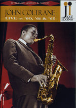Film: John Coltrane - Live in '60, '61 & '65