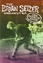 Film: The Brian Setzer Orchestra - One Rockin' Night..