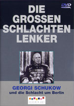Film: Die großen Schlachtenlenker - Georgi Schukow
