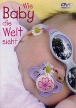 Film: Wie Baby die Welt sieht