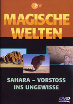 Film: Magische Welten - Sahara: Vorstoss ins Ungewisse