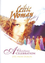 Film: Celtic Woman - A Christmas Celebration/Live ...