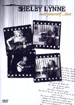 Film: Shelby Lynne - Suit Yourself/Live