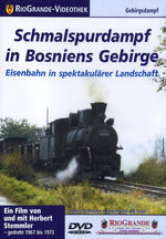 Film: Schmalspurdampf in Bosniens Gebirge