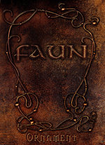 Film: Faun - Ornament