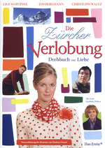 Film: Die Zürcher Verlobung - Drehbuch zur Liebe