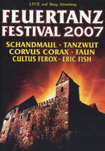 Film: Feuertanz Festival 2007 - Live auf Burg Adenberg