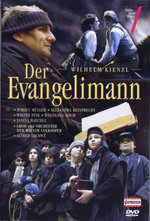 Film: Wilhelm Kienze - Der Evangelimann