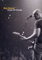 Film: Bob Mould - Circle of Friends