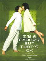 Film: I'm a cyborg, but that's ok