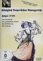 Film: Königlich Bayerisches Amtsgericht - Folgen 17-20