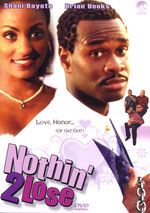 Film: Nothin' 2 Lose