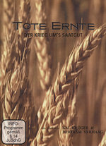 Film: Tote Ernte - Der Krieg um's Saatgut