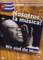 Film: Nosotros, la musica! - Wir sind die Musik!