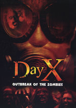 Film: Day X - Outbreak of the Zombies