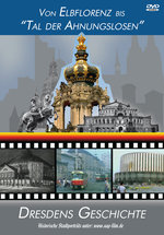 Film: Dresdens Geschichte - Von Elbflorenz bis Tal ...