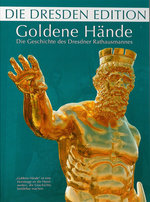 Film: Goldene Hände - Die Geschichte des Dresdner ...