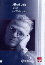 Film: Alfred Delp - Jesuit im Widerstand